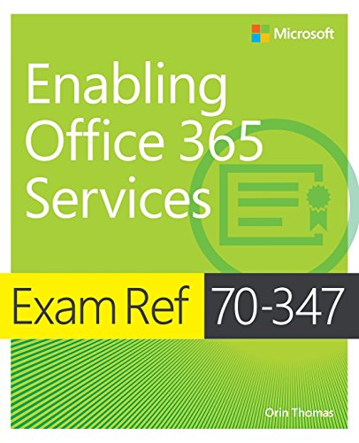 Stock image for Exam Ref 70-347 Enabling Office 365 Services for sale by SecondSale