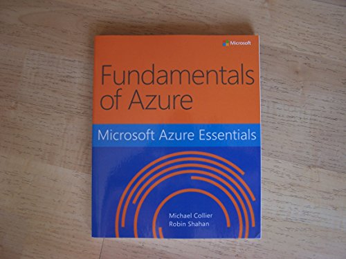 Stock image for Fundamentals of Azure Microsoft Azure Essentials for sale by Idaho Youth Ranch Books