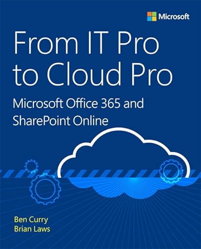 Stock image for From IT Pro to Cloud Pro Microsoft Office 365 and SharePoint Online (IT Best Practices - Microsoft Press) for sale by BooksRun