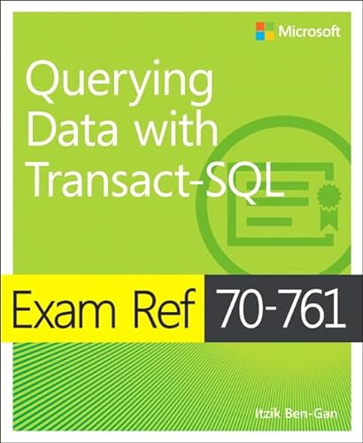 Imagen de archivo de Exam Ref 70-761 Querying Data with Transact-SQL a la venta por SecondSale