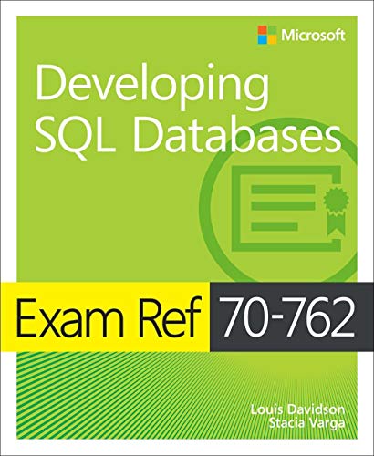 Stock image for Exam Ref 70-762 Developing SQL Databases for sale by SecondSale
