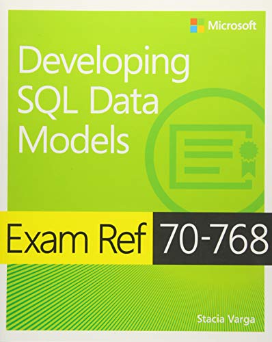 9781509305155: Exam Ref 70-768 Developing SQL Data Models