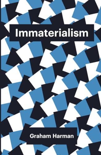 Stock image for Immaterialism: Objects and Social Theory for sale by ThriftBooks-Atlanta
