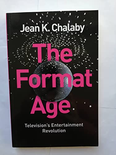 9781509502592: The Format Age: Television's Entertainment Revolution