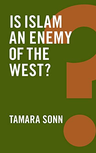 Beispielbild fr Is Islam an Enemy of the West? (Global Futures) zum Verkauf von Wonder Book