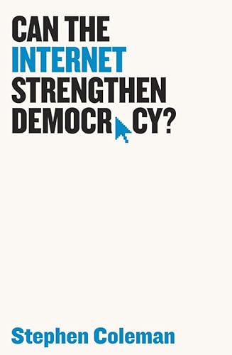 Beispielbild fr Can the Internet Strengthen Democracy? zum Verkauf von Blackwell's