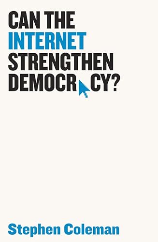 Imagen de archivo de Can The Internet Strengthen Democracy? a la venta por WorldofBooks