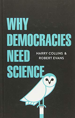 Beispielbild fr Why Democracies Need Science zum Verkauf von Blackwell's