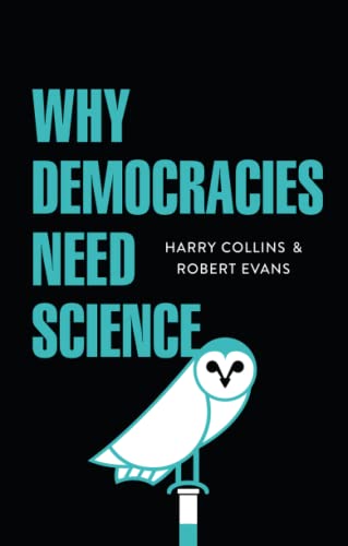 Beispielbild fr Why Democracies Need Science zum Verkauf von Blackwell's