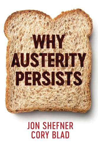 Beispielbild fr Why Austerity Persists zum Verkauf von Blackwell's