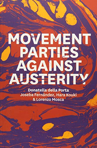 Beispielbild fr Movement Parties Against Austerity Format: Paperback zum Verkauf von INDOO