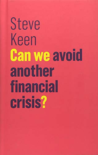 Imagen de archivo de Can We Avoid Another Financial Crisis? (The Future of Capitalism) a la venta por HPB-Red