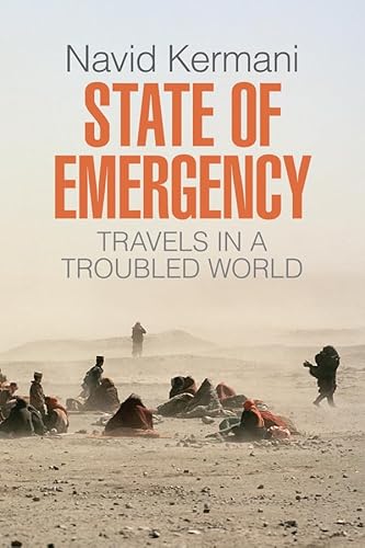 Imagen de archivo de State of Emergency: Travels in a Troubled World a la venta por Books From California