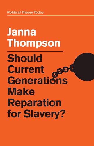 Beispielbild fr Should Current Generations Make Reparation for Slavery? zum Verkauf von Better World Books