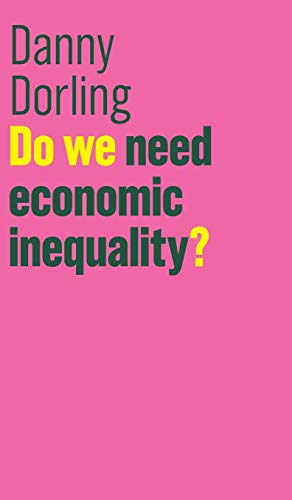 Beispielbild fr Do We Need Economic Inequality? zum Verkauf von Blackwell's