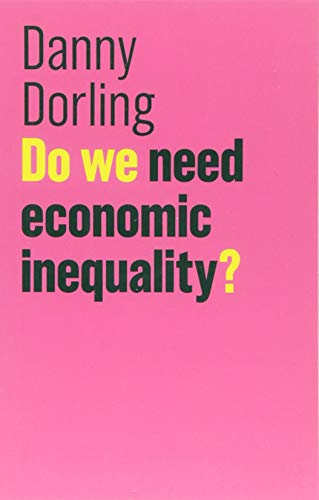 Imagen de archivo de Do We Need Economic Inequality? (The Future of Capitalism) a la venta por HPB-Red