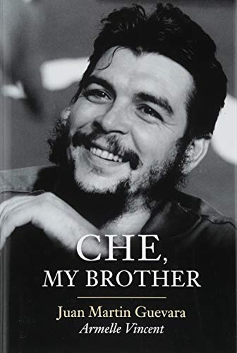 Imagen de archivo de Che, My Brother a la venta por Half Price Books Inc.