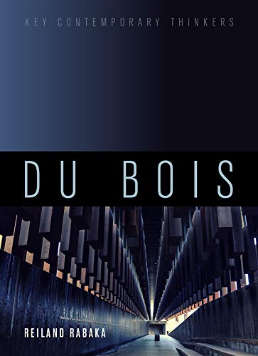 9781509519255: Du Bois: A Critical Introduction (Key Contemporary Thinkers)