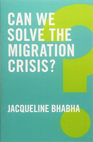 Stock image for Can We Solve the Migration Crisis? for sale by Better World Books Ltd