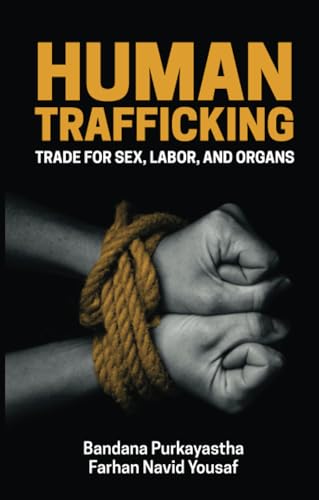 Stock image for Human Trafficking: Trade for Sex, Labor, and Organs for sale by ThriftBooks-Dallas