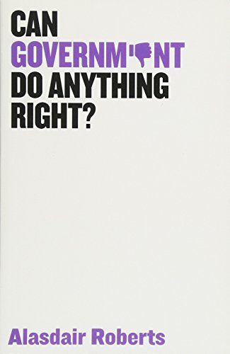 Stock image for Can Government Do Anything Right? for sale by Better World Books