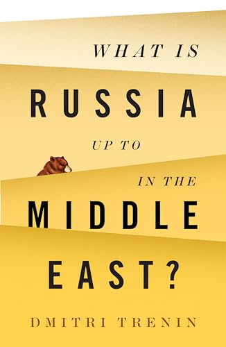 Beispielbild fr What Is Russia Up to in the Middle East? zum Verkauf von Blackwell's