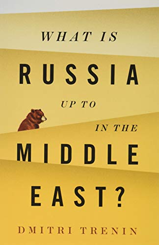 Beispielbild fr What Is Russia Up to in the Middle East? zum Verkauf von Blackwell's