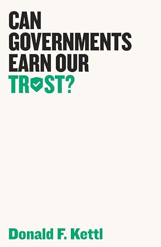 9781509522460: Can Governments Earn Our Trust?