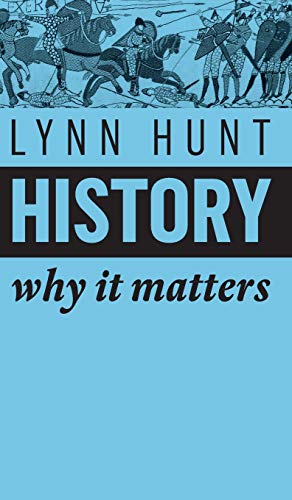 9781509525539: History: Why It Matters