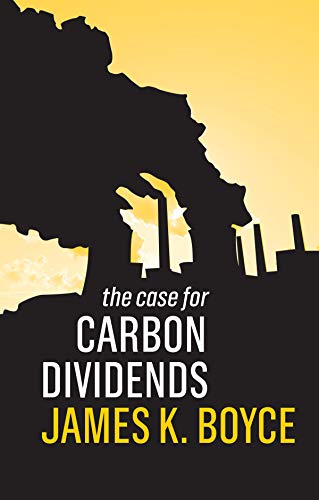 Beispielbild fr The Case for Carbon Dividends zum Verkauf von HPB Inc.