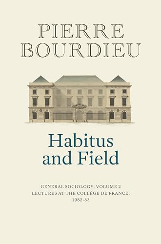 9781509526697: Habitus and Field (General Sociology, 2)