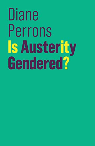 Imagen de archivo de Is Austerity Gendered? (The Future of Capitalism) a la venta por HPB Inc.