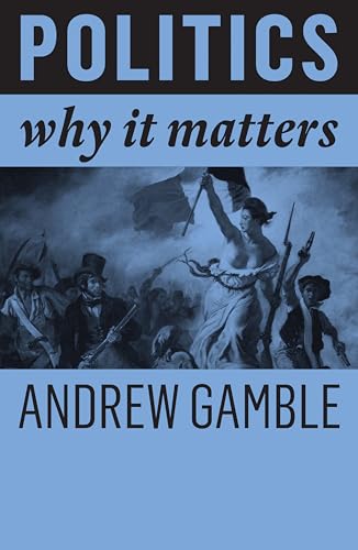 Beispielbild fr Politics : Why It Matters zum Verkauf von Better World Books