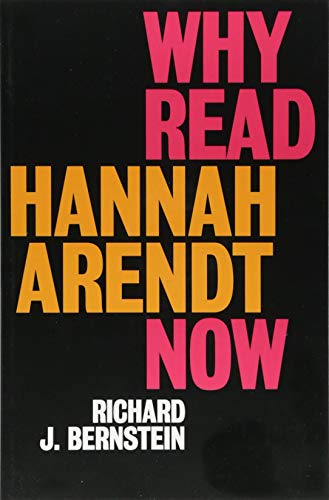Stock image for Why Read Hannah Arendt Now? for sale by Better World Books: West