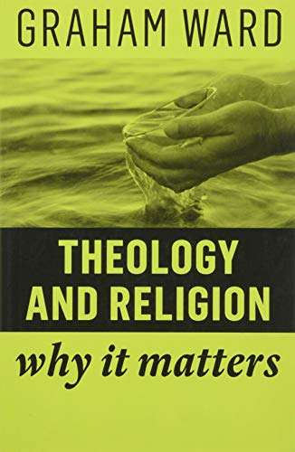 Beispielbild fr Theology and Religion: Why It Matters zum Verkauf von WorldofBooks