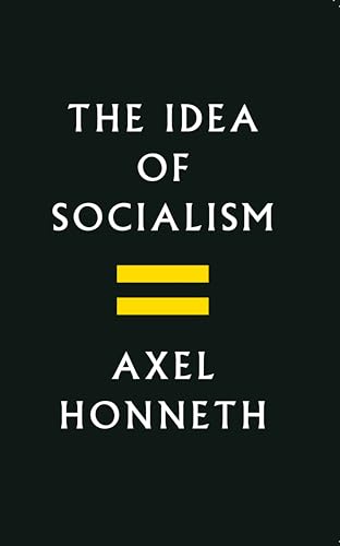 9781509531370: The Idea of Socialism: Towards a Renewal