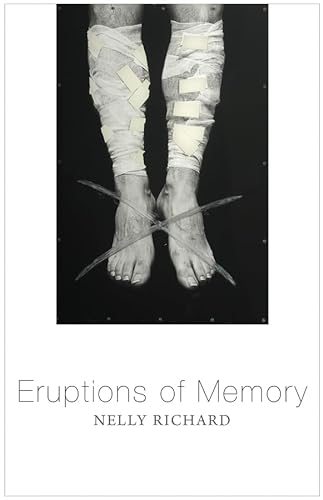 Imagen de archivo de Eruptions of Memory, The Critique of Memory in Chi Format: Cloth a la venta por INDOO