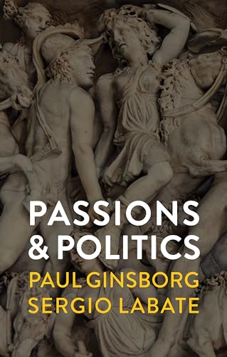 Stock image for Passions and Politics for sale by Books Unplugged