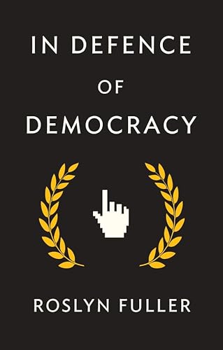 Stock image for In Defence of Democracy for sale by Michener & Rutledge Booksellers, Inc.