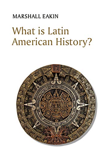 9781509538515: What is Latin American History? (What is History?)