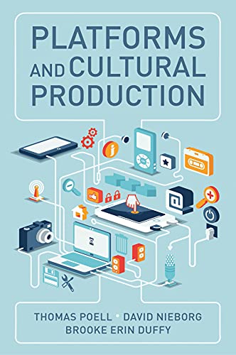 9781509540518: Platforms and Cultural Production