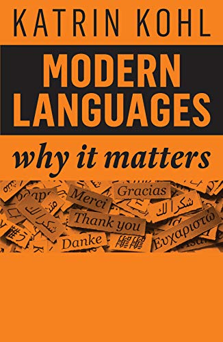 Stock image for Modern Languages: Why It Matters for sale by ThriftBooks-Dallas