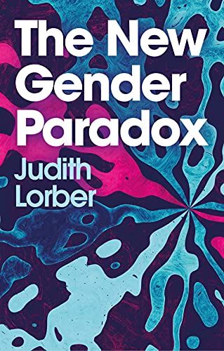 Stock image for The New Gender Paradox: Fragmentation and Persistence of the Binary for sale by ThriftBooks-Atlanta