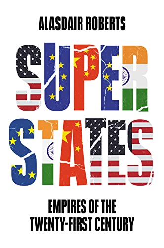 Beispielbild fr Superstates : Empires of the Twenty-First Century zum Verkauf von Better World Books