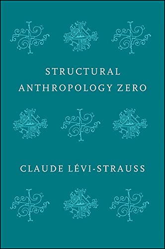 9781509544981: Structural Anthropology Zero