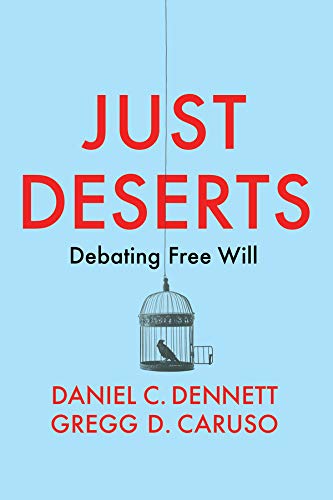 Stock image for Just Deserts: Debating Free Will Format: Paperback for sale by INDOO