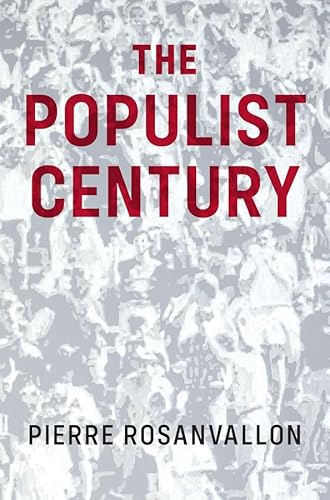 Beispielbild fr The Populist Century: History, Theory, Critique zum Verkauf von BooksRun