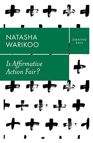 9781509549368: Is Affirmative Action Fair?: The Myth of Equity in College Admissions (Debating Race)