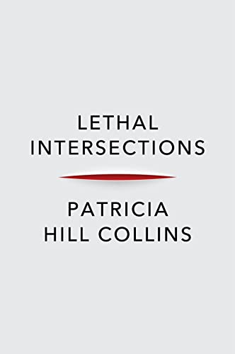 Beispielbild fr Lethal Intersections: Race, Gender, and Violence zum Verkauf von WorldofBooks