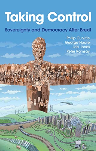 Imagen de archivo de Taking Control : Sovereignty and Democracy After Brexit a la venta por GreatBookPrices